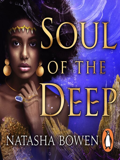Title details for Soul of the Deep by Natasha Bowen - Available